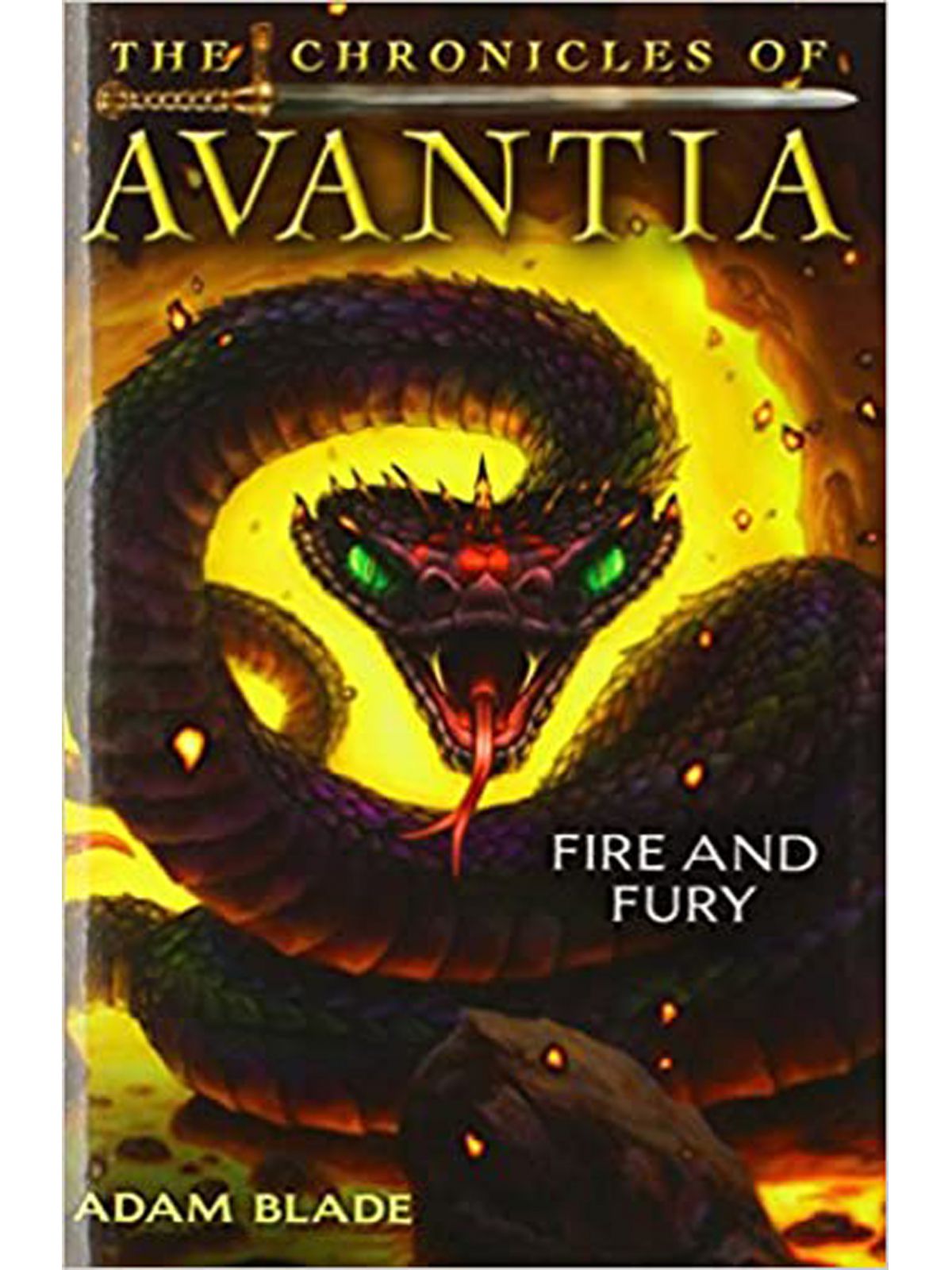 CHRONICLES OF AVANTIA 4/ FIRE & FURY BLADE, ADAM Купить Книгу на Английском