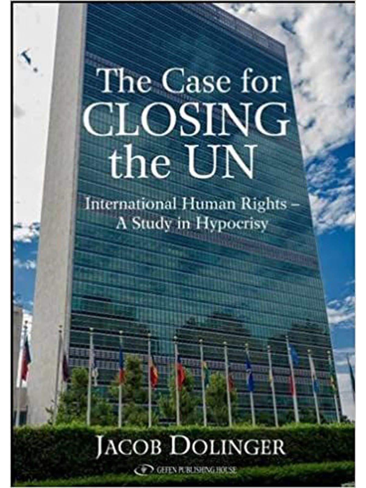 THE CASE OF CLOSING THE UN DOLINGER, JACOB Купить Книгу на Английском