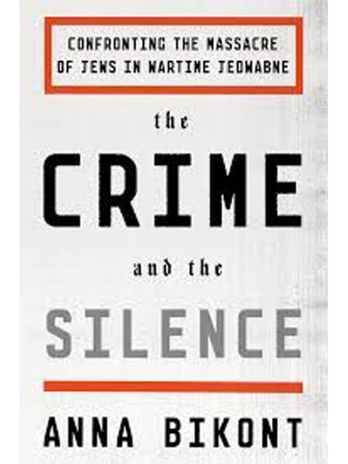 CRIME AND THE SILENCE: CONFRONTING THE MASSACRE OF PHAIDON PRESS Купить Книгу на Английском