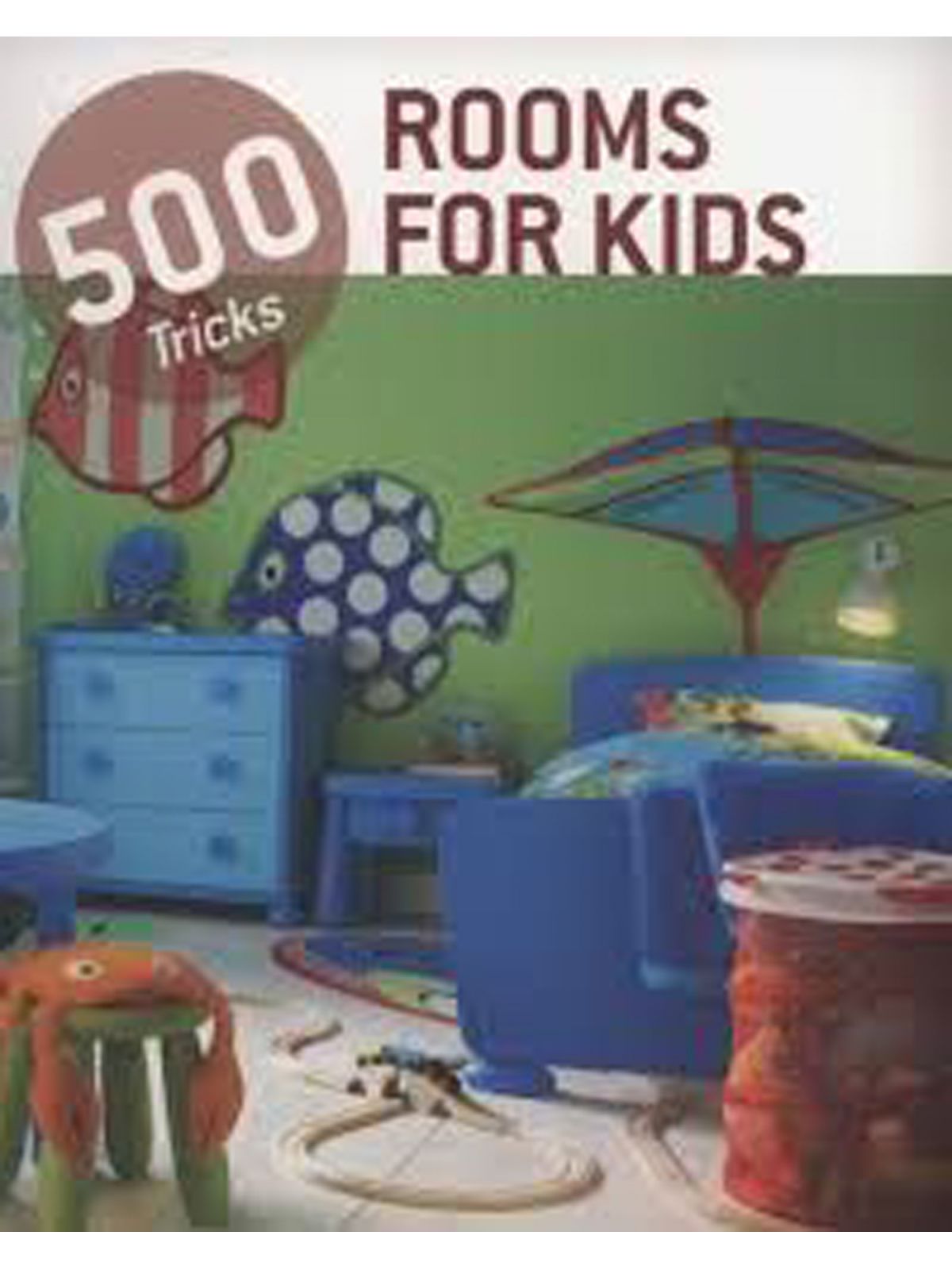 ROOMS FOR KIDS 500 TRICKS Купить Книгу на Английском