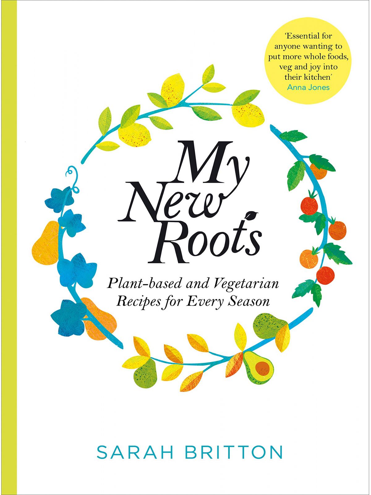 NEW ROOTS: PLANT-BASED & VEGETARIAN RECIPES FOR EVERY SEASON  Купить Книгу на Английском