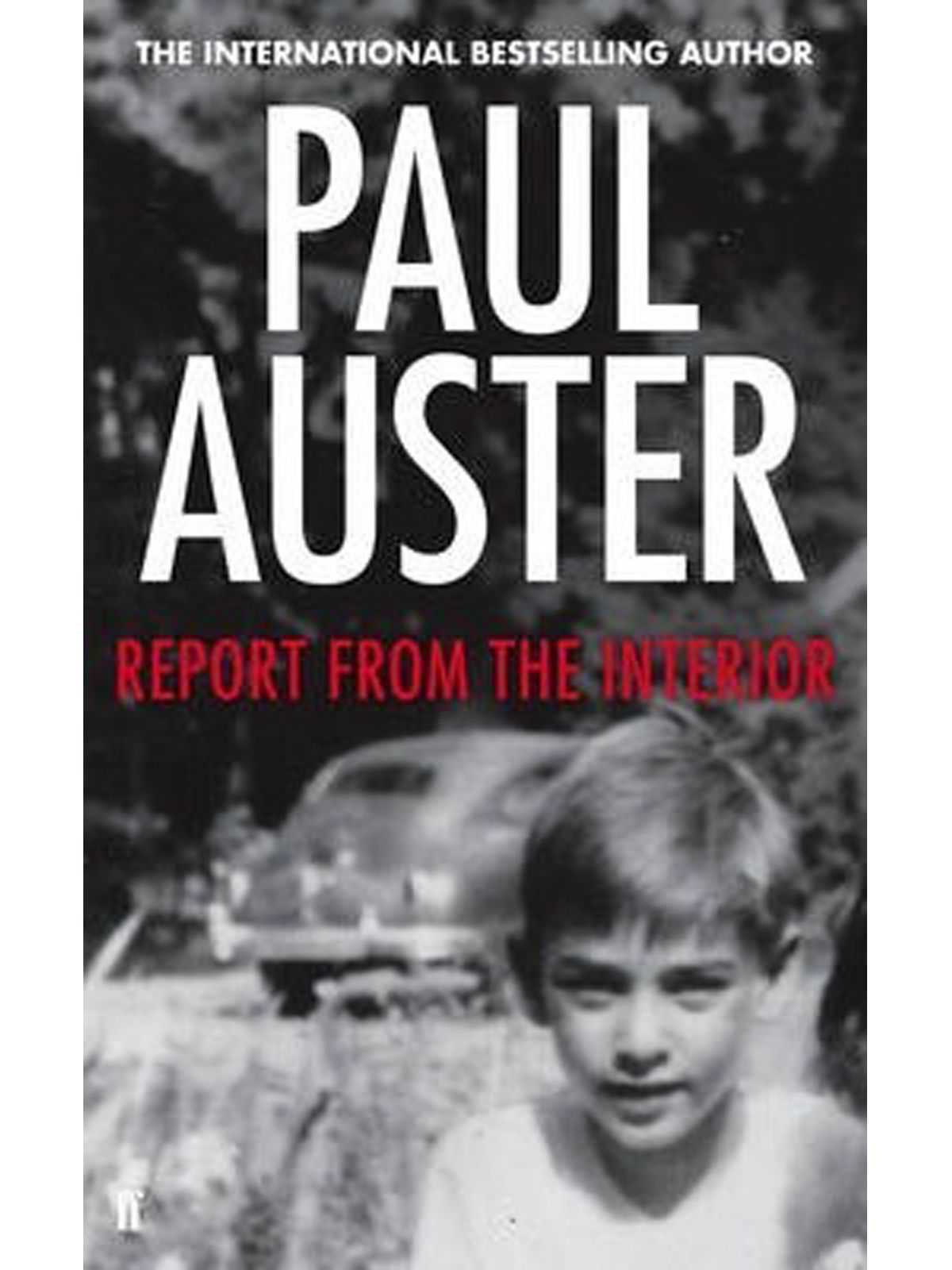 REPORT FROM THE INTERIOR AUSTER, PAUL Купить Книгу на Английском