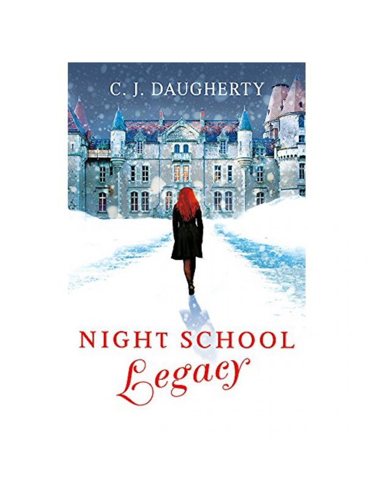 NIGHT SCHOOL: LEGACY NUMBER 2 C. J. DAUGHERTY Купить Книгу на Английском