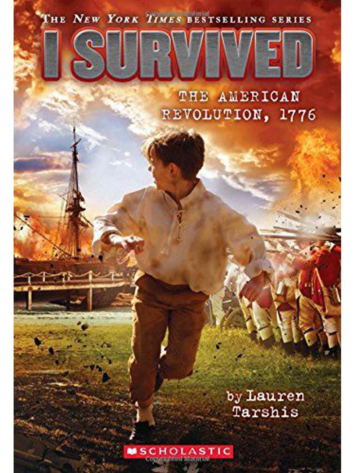 I SURVIVED THE AMERICAN REVOLUTION 1776 (I SURVIVED #15) TARSHIS, LAUREN Купить Книгу на Английском