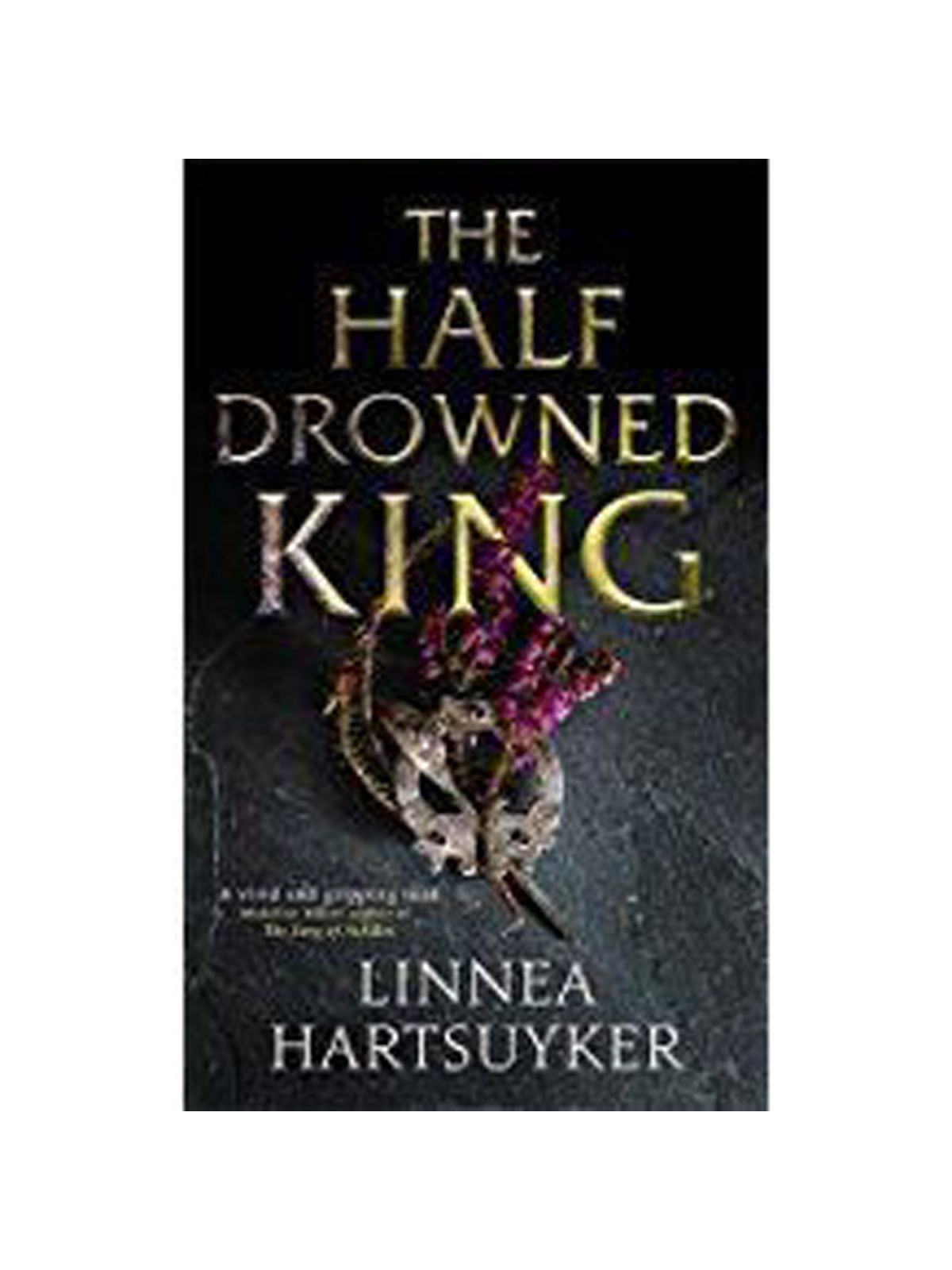 HALF-DROWNED KING HARTSUYKER, LINNEA Купить Книгу на Английском