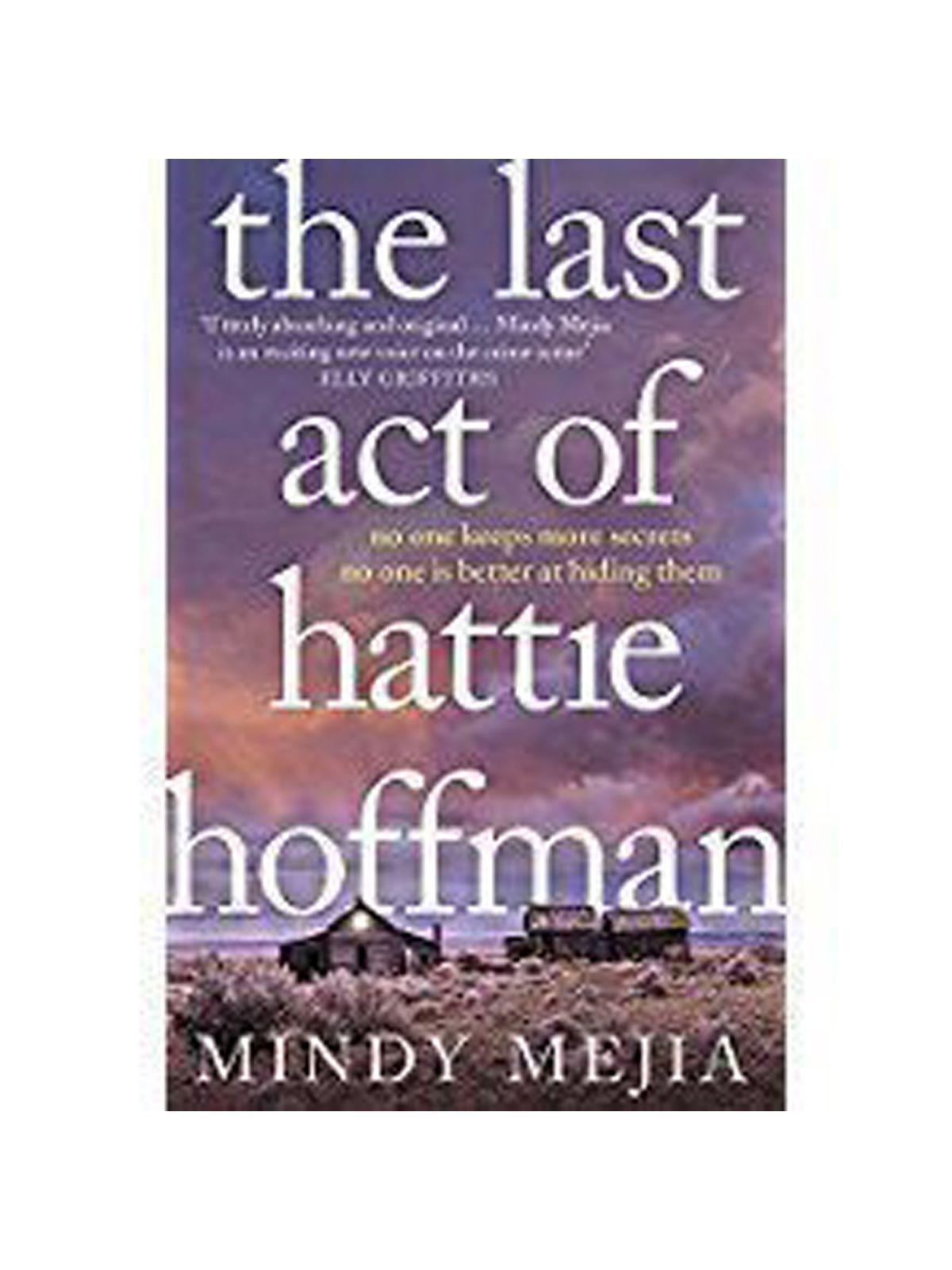 LAST ACT OF HATTIE HOFFMAN MEJIA, MINDY Купить Книгу на Английском