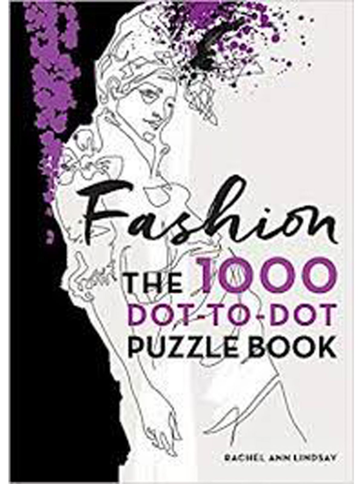 FASHION : THE 1000 DOT-TO-DOT BOOK LINDSEY, R. Купить Книгу на Английском