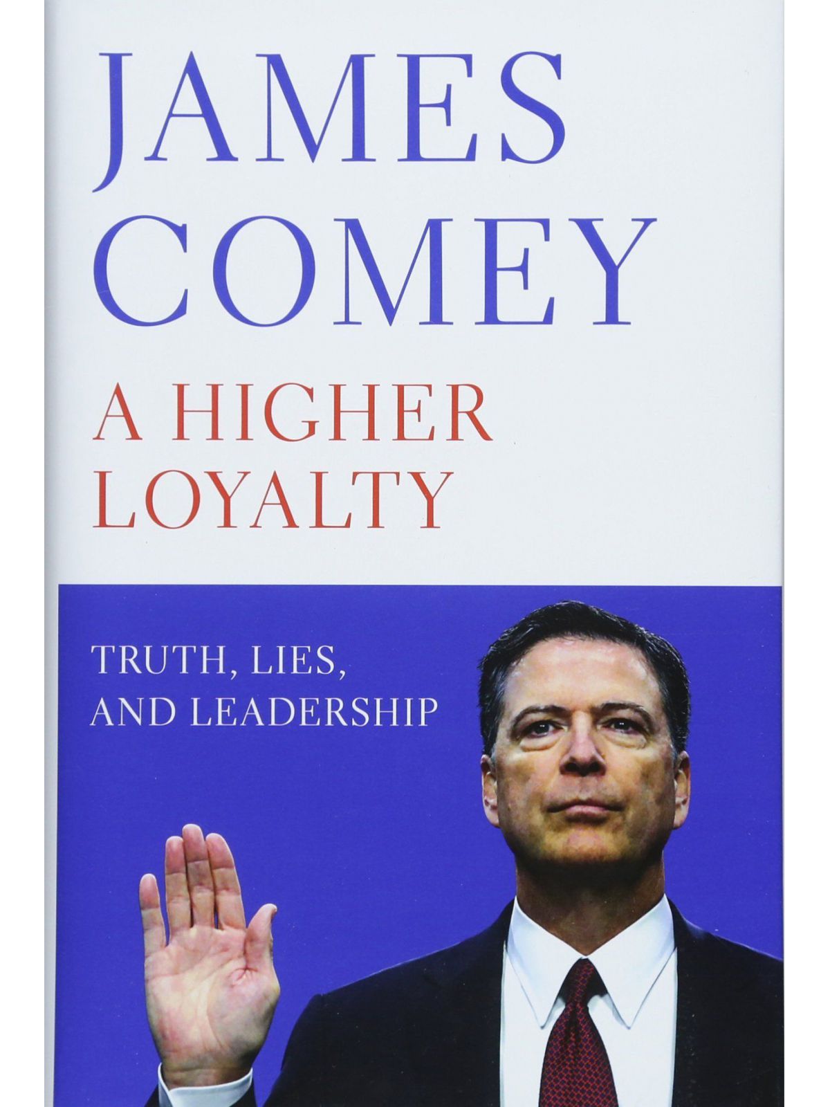 HIGHER LOYALTY: TRUTH LIES & LEADERSHIP COMEY, JAMES Купить Книгу на Английском